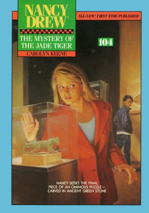 [Nancy Drew Mystery Stories 104] • 104 The Mystery of the Jade Tiger